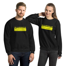 Load image into Gallery viewer, I'm A Member Of The Marthaverse - Unisex Sweatshirt (Yellow)