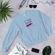 Load image into Gallery viewer, It Was Never Just About Business - Unisex Sweatshirt (Black/Pink)