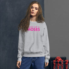 Load image into Gallery viewer, Make Me A Moses - Unisex Sweatshirt