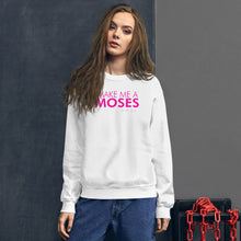 Load image into Gallery viewer, Make Me A Moses - Unisex Sweatshirt