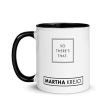 Load image into Gallery viewer, So there's that - Mug with Color Inside