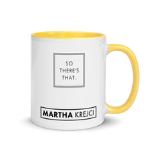 Load image into Gallery viewer, So there's that - Mug with Color Inside