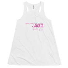 Load image into Gallery viewer, I Didn't Come Here To Play The Game - Women's Flowy Racerback Tank (Pink)