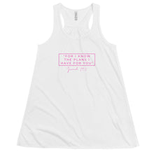 Load image into Gallery viewer, For I Know The Plans - Women's Flowy Racerback Tank (Pink)