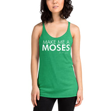 Load image into Gallery viewer, Make Me A Moses - Women's Racerback Tank