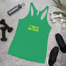 Load image into Gallery viewer, I don't do fluff - Women's Racerback Tank (Yellow)