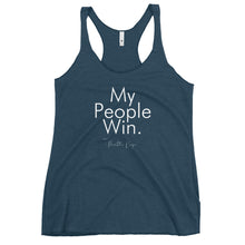 Load image into Gallery viewer, My People Win - Women's Racerback Tank (White)