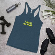 Load image into Gallery viewer, I don't do fluff - Women's Racerback Tank (Yellow)
