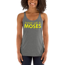 Load image into Gallery viewer, Make Me A Moses - Women's Racerback Tank