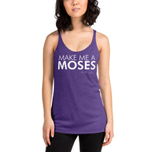 Load image into Gallery viewer, Make Me A Moses - Women's Racerback Tank