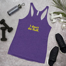 Load image into Gallery viewer, I don't do fluff - Women's Racerback Tank (Yellow)