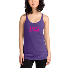 Load image into Gallery viewer, I don't do fluff - Women's Racerback Tank (Pink)