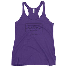 Load image into Gallery viewer, Perhaps You Were Born For Such A Time As This - Women's Racerback Tank (Black)