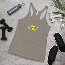 Load image into Gallery viewer, I don't do fluff - Women's Racerback Tank (Yellow)