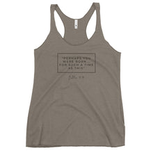 Load image into Gallery viewer, Perhaps You Were Born For Such A Time As This - Women's Racerback Tank (Black)
