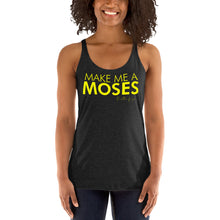 Load image into Gallery viewer, Make Me A Moses - Women's Racerback Tank