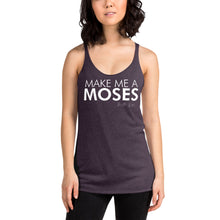Load image into Gallery viewer, Make Me A Moses - Women's Racerback Tank