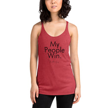 Load image into Gallery viewer, My People Win - Women's Racerback Tank (Black)
