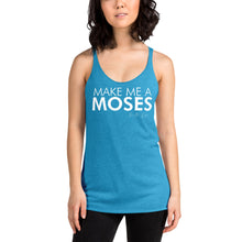 Load image into Gallery viewer, Make Me A Moses - Women's Racerback Tank