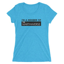 Load image into Gallery viewer, I'm A Member Of The Marthaverse - Ladies' short sleeve t-shirt (Black)