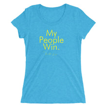 Load image into Gallery viewer, My People Win - Ladies' short sleeve t-shirt (Yellow)