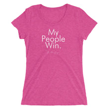 Load image into Gallery viewer, My People Win - Ladies' short sleeve t-shirt (White)
