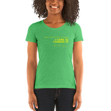 Load image into Gallery viewer, I Didn't Come To Play The Game - Ladies' short sleeve t-shirt (Yellow)