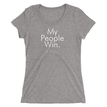 Load image into Gallery viewer, My People Win - Ladies' short sleeve t-shirt (White)