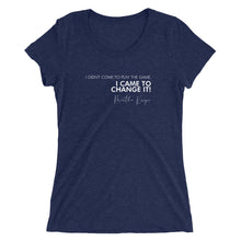 Load image into Gallery viewer, I Didn't Come Here To Play The Game - Ladies' short sleeve t-shirt (White)