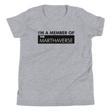 Load image into Gallery viewer, I'm A Member Of The Marthaverse - Youth Short Sleeve T-Shirt (Black)