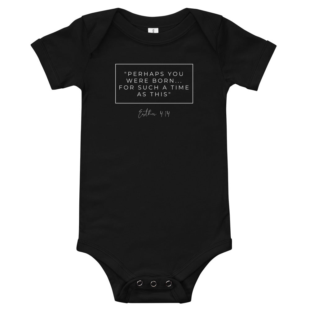 Perhaps You Were Born For Such A Time As This - Baby short sleeve one piece (white)