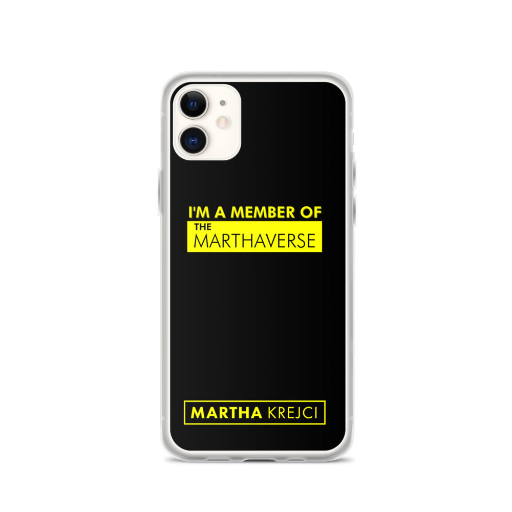 I'm A Member Of The Marthaverse - iPhone Case