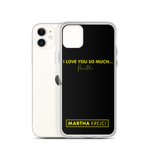 Load image into Gallery viewer, I Love You So Much - iPhone Case
