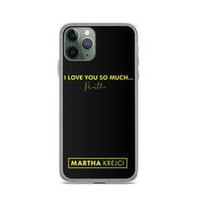 Load image into Gallery viewer, I Love You So Much - iPhone Case
