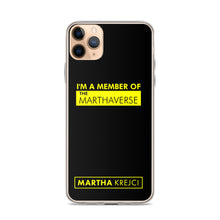 Load image into Gallery viewer, I&#39;m A Member Of The Marthaverse - iPhone Case
