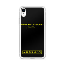 Load image into Gallery viewer, I Love You So Much - iPhone Case
