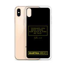 Load image into Gallery viewer, Perhaps You Were Born For Such A Time As This - iPhone Case
