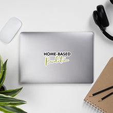 Load image into Gallery viewer, Home Based Revolution - Bubble-free stickers
