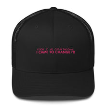 Load image into Gallery viewer, I Didn&#39;t Come To Play The Game - Trucker Cap (Pink)
