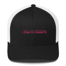 Load image into Gallery viewer, I Didn&#39;t Come To Play The Game - Trucker Cap (Pink)
