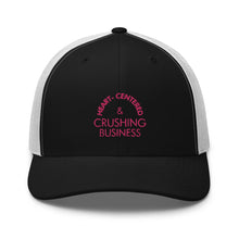 Load image into Gallery viewer, Heart Centered &amp; Crushing Business - Trucker Cap (Pink)
