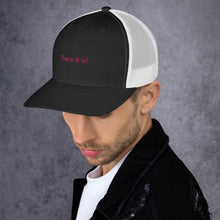 Load image into Gallery viewer, There it is! - Trucker Cap (Pink)
