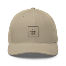Load image into Gallery viewer, So There&#39;s That - Trucker Cap (Black)
