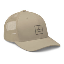 Load image into Gallery viewer, So There&#39;s That - Trucker Cap (Black)
