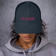 Load image into Gallery viewer, Make Me A Moses - Trucker Cap (Pink)
