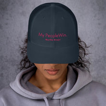 Load image into Gallery viewer, My People Win - Trucker Cap (Pink)
