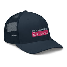 Load image into Gallery viewer, I&#39;m A Member Of The Marthaverse - Trucker Cap (Pink)
