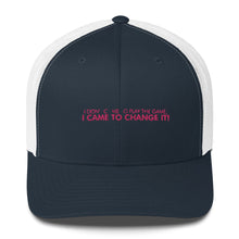 Load image into Gallery viewer, I Didn&#39;t Come To Play The Game - Trucker Cap (Pink)
