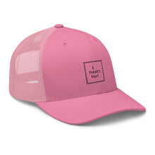 Load image into Gallery viewer, So There&#39;s That - Trucker Cap (Black)
