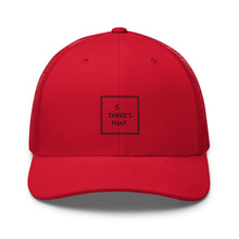 Load image into Gallery viewer, So There&#39;s That - Trucker Cap (Black)

